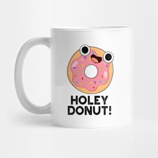 Holey Donut Cute Food Pun Mug